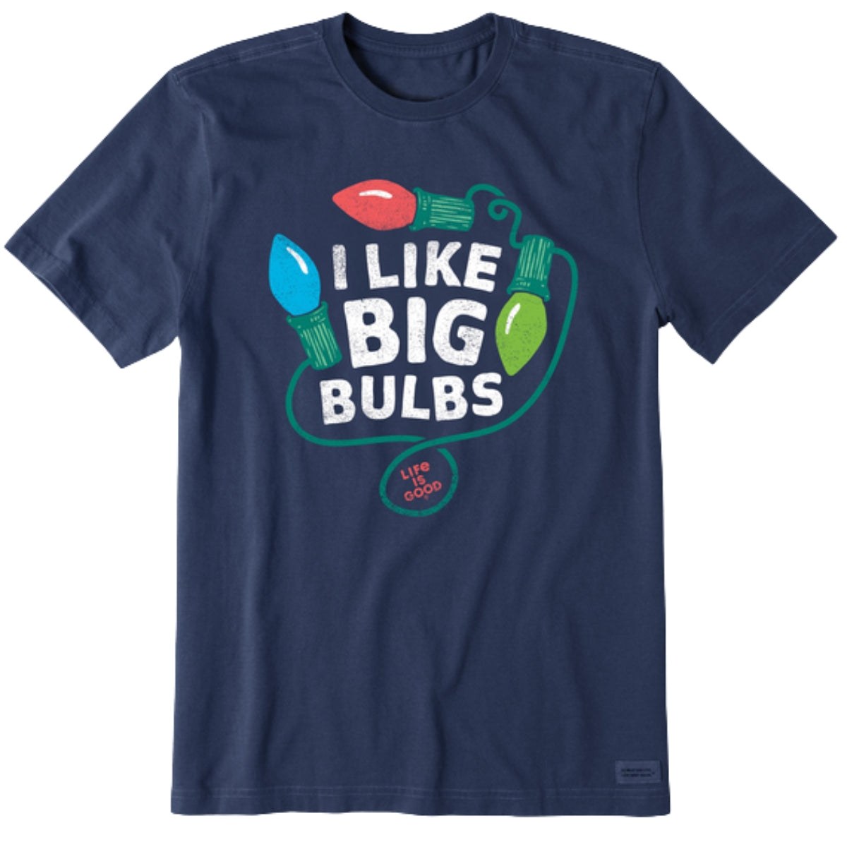 Life Is Good I Like Big Bulbs Crusher Tee – Men's
