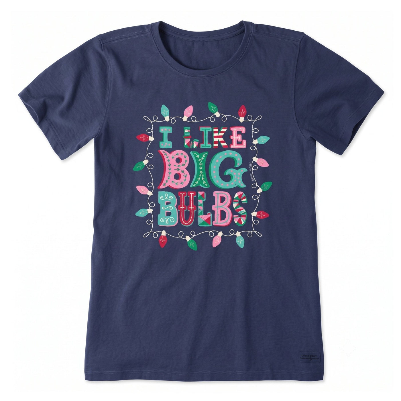 Life Is Good I Like Big Bulbs Crusher Tee – Women's
